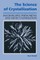 The Science of Crystallization