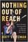 Nothing Out of Reach