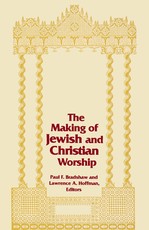 The Making of Jewish and Christian Worship
