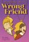 Wrong Friend