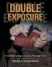 Double Exposure: From Russia Cross-Country Through Time