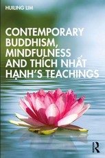 Contemporary Buddhism, Mindfulness and Thich Nhat Hanh's Teachings
