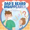 Dad's Beard Disappeared