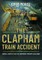 The Clapham Train Accident