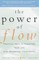 The Power of Flow