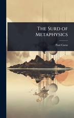 The Surd of Metaphysics