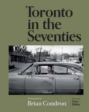 Toronto in the Seventies