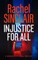 Injustice for All