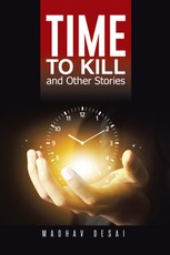 Desai, M: Time to Kill and Other Stories