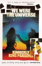 Parsons, K: We Were the Universe