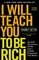 I Will Teach You To Be Rich