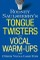 Rodney Saulsberry's Tongue Twisters and Vocal Warm-Ups