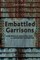 Embattled Garrisons