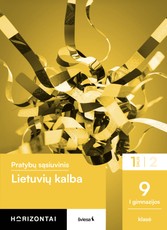 Lietuvių kalba. Pratybų sąsiuvinis 9 (I gimnazijos) klasei, 1 dalis, serija Horizontai