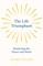 The Life Triumphant - Mastering the Heart and Mind