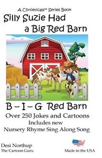 Silly Suzie Had A Big Red Barn