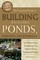 The Complete Guide to Building Backyard Ponds, Fountains, and Waterfalls for Homeowners (el. knyga)