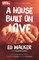 A House Built on Love