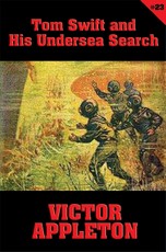 Tom Swift #23: Tom Swift and His Undersea Search