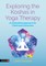 Exploring the Koshas in Yoga Therapy