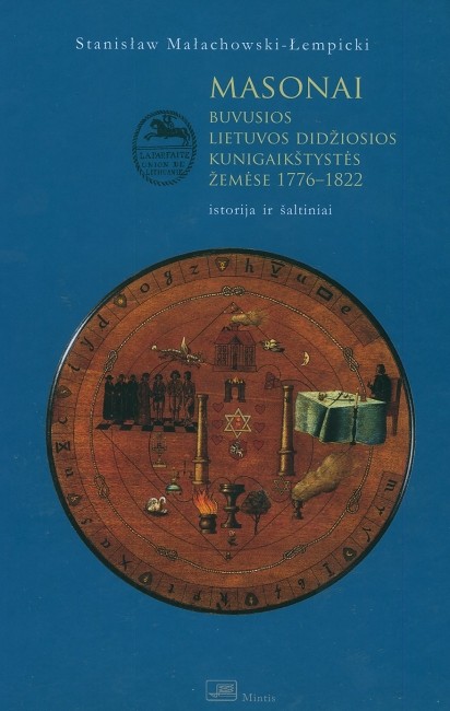 Masonai buvusios LDK žemėse 1776–1822 (skaityta knyga)