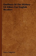 Outlines Of The History Of Ethics For English Readers