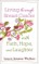 Living through Breast Cancer with Faith, Hope, and Laughter