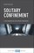 Solitary Confinement