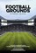 Football Grounds - A Fans' Guide England & Wales 2019/20