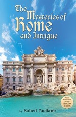 The Mysteries of Rome and Intrigue