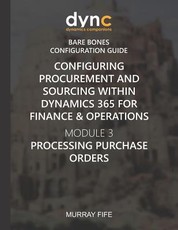 Configuring Procurement and Sourcing within Dynamics 365 for Finance & Operations