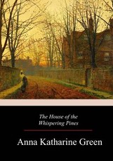The House of the Whispering Pines