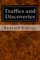 Traffics and Discoveries