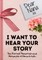 Dear Nana. I Want To Hear Your Story