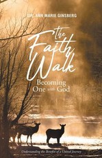 The Faith Walk: Becoming One With God