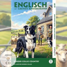 Border Collie Country (+ Audio-CD) - Englisch lernen mit lustigen Kurzgeschichten (A2-B1)