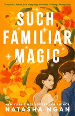 Such Familiar Magic
