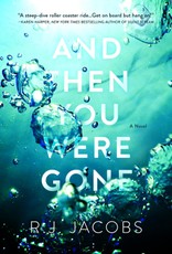 And Then You Were Gone