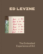 Ed Levine: The Embodied Experience of Art