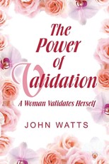 The Power of Validation