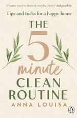 The 5 Minute Clean Routine
