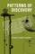 Patterns of Discovery: An Inquiry Into the Conceptual Foundations of Science