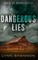 Dangerous Lies
