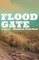 Floodgate