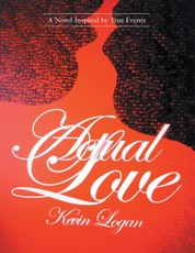 Actual Love: A Novel Inspired By True Events