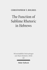 The Function of Sublime Rhetoric in Hebrews