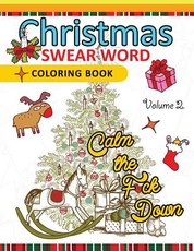 Christmas Swear Word coloring Book Vol.2
