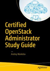 Certified OpensStack Administrator Study Guide