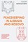 Peacekeeping in Albania and Kosovo