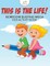 This Is the Life! Boredom Busting Mega Kids Activity Book